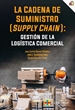 Front pageLa cadena de suministro (supply chain): gestión de la logística comercial