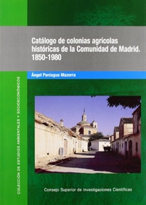 Books Frontpage Catálogo de colonias agrícolas históricas de la Comunidad de Madrid (1850-1980)