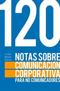 Books Frontpage 120 notas sobre comunicación corporativa para no comunicadores