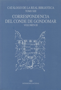 Books Frontpage Catálogo de la Real Biblioteca tomo XIII: correspondencia del Conde de Gondomar, volumen III