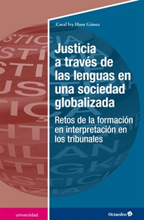 Books Frontpage Justicia a travŽs de las lenguas en una sociedad globalizada