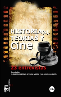 Books Frontpage Historia(s), teorías y cine: 23 entrevistas