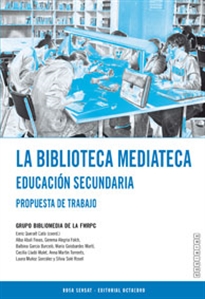 Books Frontpage La biblioteca mediateca. EducaciÑn secundaria
