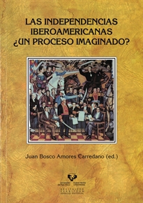 Books Frontpage Las independencias iberoamericanas ¿un proceso imaginado?