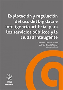 Books Frontpage Explotación y regulación del uso del big data e inteligencia artificial para los servicios públicos y la ciudad inteligente