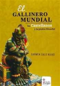 Books Frontpage El gallinero mundial, los castellanos y la piedra filosofal