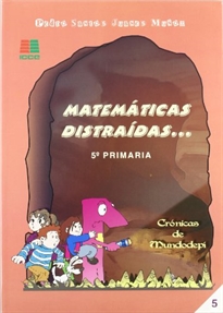 Books Frontpage Matemáticas distraídas--, 5 Educación Primaria, 3 ciclo