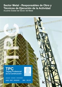 Books Frontpage Tpc sector metal - responsables de obra y técnicos de ejecución de la actividad