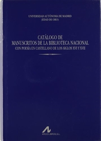 Books Frontpage Catálogo de manuscritos de la Biblioteca Nacional con poesía en castellano de los siglos XVI y XVII