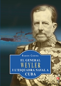 Books Frontpage El general Weyler i l&#x02019;esquadra naval a Cuba