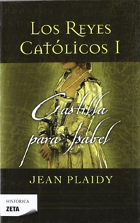 Books Frontpage Castilla para Isabel (Los Reyes Católicos 1)
