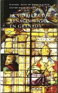 Books Frontpage La vidriera del renacimiento en Granada