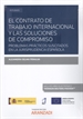 Front pageEl contrato de trabajo internacional y las soluciones de compromiso (Papel + e-book)