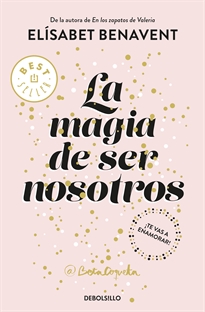 Books Frontpage La magia de ser nosotros (Bilogía Sofía 2)