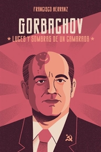 Books Frontpage Gorbachov: luces y sombras de un camarada