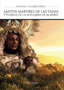 Books Frontpage Santos mártires de las Tahas y pueblos de la Alpujarra de Almería