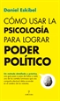 Front pageCómo usar la psicología para lograr poder político