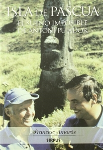 Books Frontpage ISLA DE PASCUA: El sueño imposible de Antoni Pujador