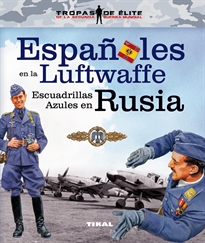 Books Frontpage Españoles en la Luftwaffe. Escuadrillas Azules en Rusia