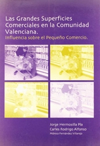 Books Frontpage Las grandes superficies comerciales en la Comunidad Valenciana. Influencia sobre el pequeño comercio
