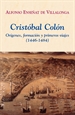 Front pageCristóbal Colón. Orígenes, formación y primeros viajes (1446-1484)