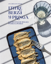Books Frontpage Entre berza y pringá. Las recetas de Málaga pueblo a pueblo