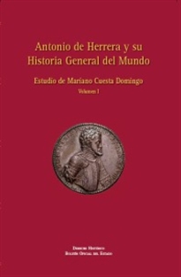 Books Frontpage Antonio de Herrera y su Historia General del Mundo. Volumen I