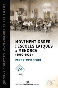 Books Frontpage Moviment obrer i escoles laiques a Menorca (1900-1936)