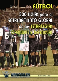 Books Frontpage Fútbol: 500 fichas para el entrenamiento de las estrategias ofensivas y defensivas