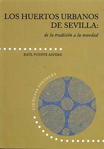 Books Frontpage Los huertos urbanos de Sevilla: de la tradición a la novedad