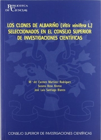 Books Frontpage Los clones de Albariño (Vitis vinifera L.) seleccionados en el Consejo Superior de Investigaciones Científicas