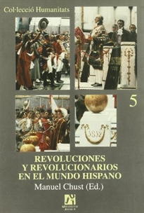 Books Frontpage Revoluciones y revolucionarios en el mundo hispano