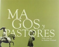 Books Frontpage Magos y pastores. Vida y arte en la América virreinal