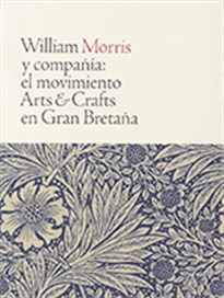Books Frontpage WILLIAM MORRIS Y COMPAÑÍA: el movimiento Arts & Crafts en Gran Bretaña