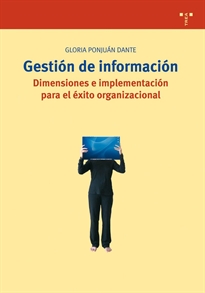 Books Frontpage Gestión de información. Dimensiones e implementación para el éxito organizacional