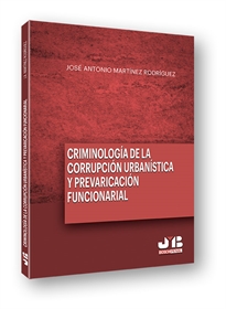 Books Frontpage Criminología de la corrupción urbanística y la prevaricación funcionarial