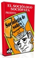 Front pageEl sociólogo sociópata presenta: Sociología de sobre