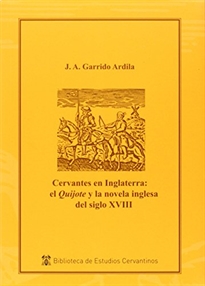 Books Frontpage Cervantes en Inglaterra: el Quijote y la novela inglesa del siglo XVIII