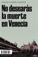 Front pageNo desearás la muerte en Venecia