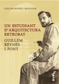 Books Frontpage Un estudiant d’arquitectura retrobat. Guillem Reynés i Font