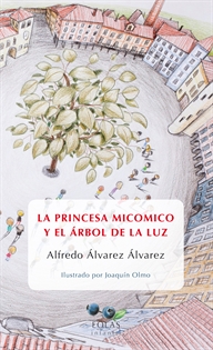 Books Frontpage La Princesa Micomico Y El Arbol De La Luz