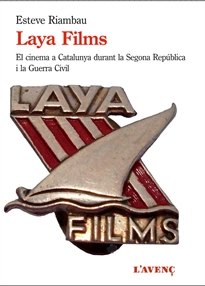 Books Frontpage Laya Films i el cinema a Catalunya durant la Guerra Civil