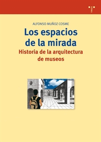 Books Frontpage Los espacios de la mirada. Historia de la arquitectura de museos