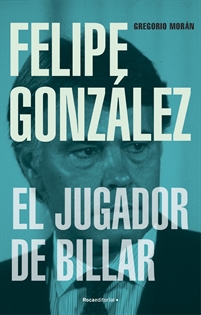 Books Frontpage Felipe González. El jugador de billar