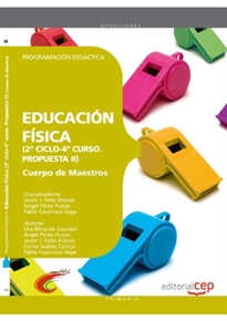 Books Frontpage Cuerpo de Maestros. Educación Física (2º ciclo-4º curso. Propuesta II). Programación Didáctica