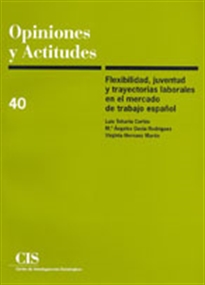 Books Frontpage Flexibilidad, juventud y trayectorias laborales en el mercado de trabajo español