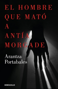 Books Frontpage El hombre que mató a Antía Morgade (Inspectores Abad y Barroso 3)