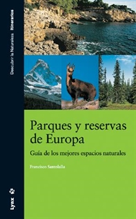 Books Frontpage Parques y reservas de Europa. Guía de los mejores espacios naturales