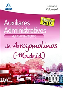 Books Frontpage Auxiliares Administrativos del Ayuntamiento de Arroyomolinos (Madrid). Temario. Volumen I