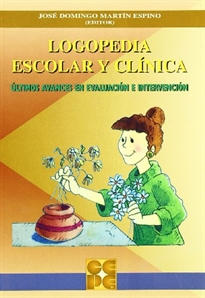 Books Frontpage Logopedia Escolar y Clinica. Últimos avances en evaluación e intervención